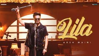 LILA (Official Video) Arsh Maini x MixSingh