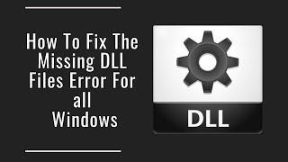 How to Fix Missing DLL Files Error in Windows | dll errors | 2018