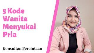 5 Kode Wanita Menyukai Pria