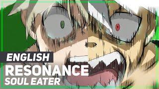 Soul Eater - "Resonance" Opening | ENGLISH Ver | AmaLee