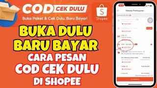 Cara Belanja Di Shopee Menggunakan COD Cek Dulu - BUKA DULU BARU BAYAR