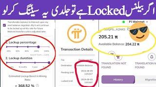 Pi Network Very Important 2 Settings | Unlock Pi Balance Issue | Pi Lockup Period | Pi Migration