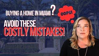 Top Mistakes to Avoid When Buying Real Estate in Miami | Miami Real Estate