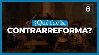 La CONTRARREFORMA y su relación con el PROTESTANTISMO | BITE