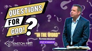 "Questions For God!" | (Week of 8/25/24) | "In the Word" Television Broadcast