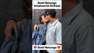 Daniel Matsunaga Introduced his Girlfriend!️ #danielmatsunaga #shorts @MaritesAkoTV