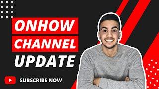 OnHOW Channel Update Video