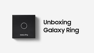 Galaxy Ring: Offizielles Unboxing | Unboxing officiel | Samsung