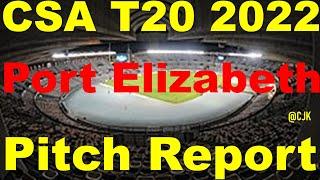 Port Elizabeth pitch report | St George’s Park pitch report|CSA T20 2022 Pitch Report