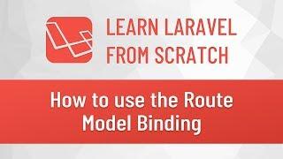 Laravel from Scratch #9 - How to Use the Route Model Binding