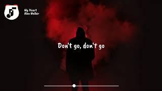 Alan Walker Style   My Heart Lyric Video