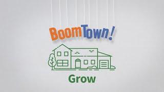 BoomTown Grow Overview