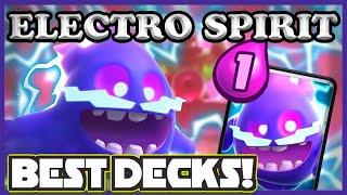 BUILD AN ELECTRO SPIRIT DECK! TOP 3 BEST ELECTRO SPIRIT DECKS - CLASH ROYALE