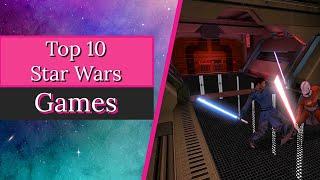 Top 10 Star Wars Games in 2024