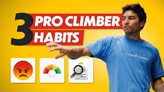 3 Habits Every Pro Climber Does