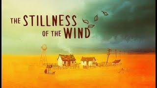 Lets Play The Stillness of the Wind Ep. 1