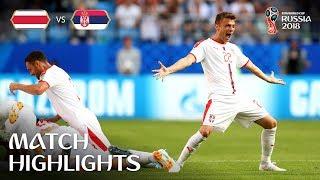 Costa Rica v Serbia | 2018 FIFA World Cup | Match Highlights