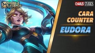 CARA COUNTER EUDORA Mobile Legends Indonesia 2021