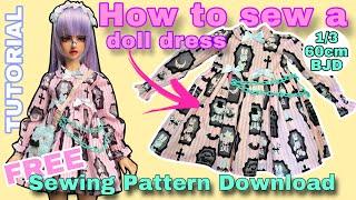 [TUTORIAL] Sewing a doll dress / BJD 60cm / Sewing Pattern Download for FREE