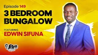 MIC CHEQUE PODCAST | Episode 149 | 3 bedroom bungalow Feat. SENATOR EDWIN SIFUNA