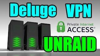 How to torrent with Deluge VPN on Unraid: Guide