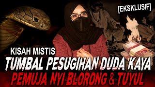 (EKSKLUSIF) INI YG TERJADI SERAKAH MEMUJA 2 PESUGIHAN SEKALIGUS !! KISAH MISTIS NYI BLORONG & TUYUL