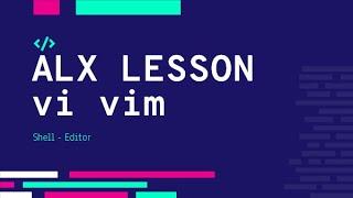 Vi/Vim Editor Beginner's Guide to the Ultimate Text Editor | ALX بالعربي