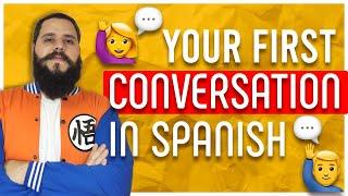 YOUR FIRST CONVERSATION IN SPANISH: All the Chunks You Need!!