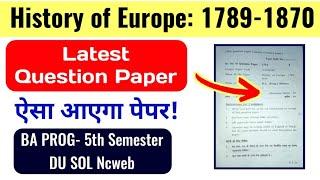 History of Europe 1789-1870 Question Paper BA PROG 5th Semester DU SOL Ncweb History of Europe