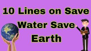 10 lines on save water save earth| save water save earth| 2020| #PK WRITER
