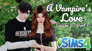 A Vampire's Love (Season 2) - Part 1 | Sims 4 Story | Love Story | Vampire Story | Sims 4 Machinima