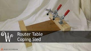 Router Table Coping Sled
