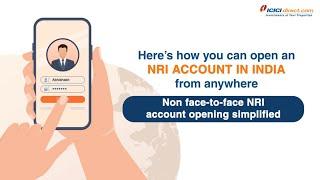 How To Open An NRI Account In India From Anywhere | NRI Account Opening Online ICICI Direct