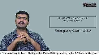 Telugu Photography Batch 3 - Momentz Academy of Photography - Day 16