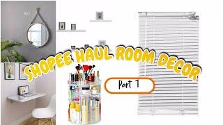 SHOPEE HAUL KEBUTUHAN ROOM DECOR || PART 1