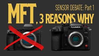 The BATTLE is on! MFT is the BEST. For these 3 reasons - SENSOR SIZE DEBATE (part 1)