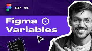 Figma Variables Master Class | Figma Crash Course | EP 11 | UI UX Design