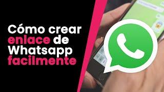 Cómo crear link de Whatsapp para tu web y redes sociales - Actualizado 2022