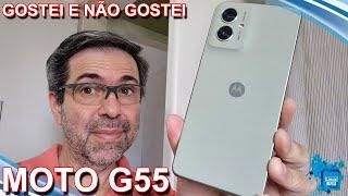 Motorola Moto G55 5G - O QUE EU GOSTEI E NÃO GOSTEI