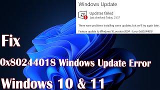 How to Fix 0x80244018 Windows Update Error on Your PC