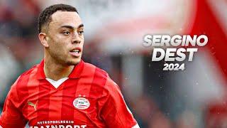 Sergiño Dest - Full Season Show - 2024ᴴᴰ