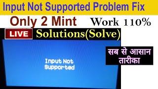 How to fix input not Supported Problem |Solution Input not supported Monitor Fix  Sach computer info