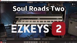 Toontrack EZKeys Soul Roads Two EKX All Presets DEMO