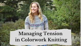 Managing Tension While Knitting Colorwork