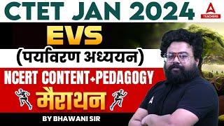 CTET EVS Pedagogy Marathon | CTET EVS By Bhawani sir