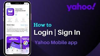 How to to Login Yahoo Mail App | YahooMail.com Sign In