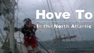 Hove To - DrakeParagon Sailing Season 4, Episode 24