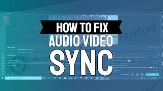 How to Fix Audio Video Sync Issues - OBS, Streamlabs and Other Streaming Platforms