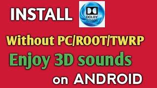 Install Dolby Digital without root and without twrp || without pc