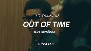 The Weeknd - Out of Time ( Sub Español )